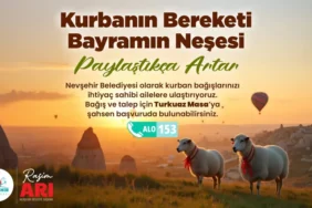 Nevşehir Belediyesi’nden İyilik Seferberliği: “Kurban’ın Bereketi Paylaştıkça Artar” 10 01