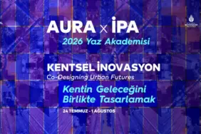 AURA & İPA Yaz Akademisi Dördüncü Yılında "Kentsel İnovasyon" Temasıyla Düzenlenecek 1 aura-ipa-2026-1