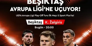 Beşiktaş, UEFA Avrupa Ligi Play-Off Turunda Kauno Zalgiris ile Karşılaşacak 1 1787210791_S_Sport_ve_S_Sport_Plus